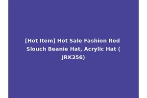 [Hot Item] Hot Sale Fashion Red Slouch Beanie Hat, Acrylic Hat (JRK256)
