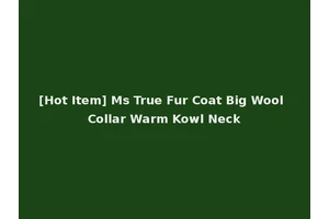 [Hot Item] Ms True Fur Coat Big Wool Collar Warm Kowl Neck