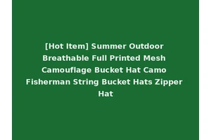 [Hot Item] Summer Outdoor Breathable Full Printed Mesh Camouflage Bucket Hat Camo Fisherman String Bucket Hats Zipper Hat