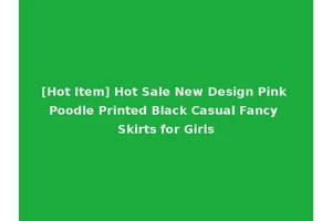[Hot Item] Hot Sale New Design Pink Poodle Printed Black Casual Fancy Skirts for Girls