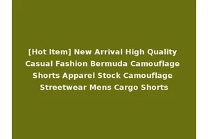 [Hot Item] New Arrival High Quality Casual Fashion Bermuda Camouflage Shorts Apparel Stock Camouflage Streetwear Mens Cargo Shorts