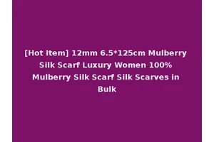 [Hot Item] 12mm 6.5*125cm Mulberry Silk Scarf Luxury Women 100% Mulberry Silk Scarf Silk Scarves in Bulk
