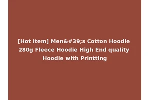 [Hot Item] Men's Cotton Hoodie 280g Fleece Hoodie High End quality Hoodie with Printting