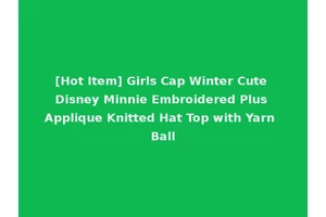 [Hot Item] Girls Cap Winter Cute Disney Minnie Embroidered Plus Applique Knitted Hat Top with Yarn Ball