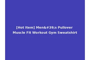 [Hot Item] Men's Pullover Muscle Fit Workout Gym Sweatshirt