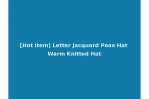 [Hot Item] Letter Jacquard Peas Hat Warm Knitted Hat