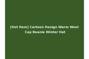 [Hot Item] Cartoon Design Warm Wool Cap Beanie Winter Hat
