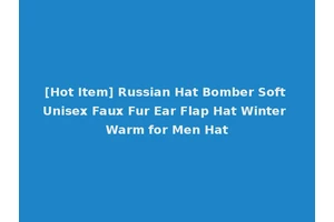 [Hot Item] Russian Hat Bomber Soft Unisex Faux Fur Ear Flap Hat Winter Warm for Men Hat