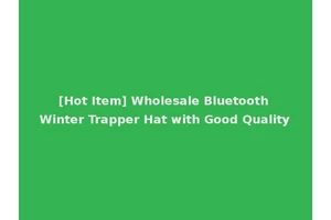 [Hot Item] Wholesale Bluetooth Winter Trapper Hat with Good Quality