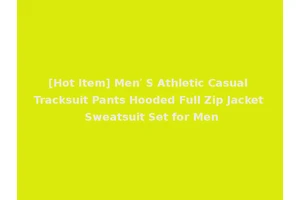 [Hot Item] Men′ S Athletic Casual Tracksuit Pants Hooded Full Zip Jacket Sweatsuit Set for Men