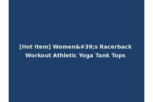 [Hot Item] Women's Racerback Workout Athletic Yoga Tank Tops