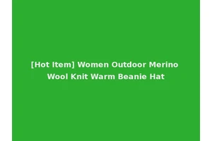 [Hot Item] Women Outdoor Merino Wool Knit Warm Beanie Hat