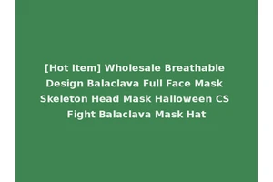 [Hot Item] Wholesale Breathable Design Balaclava Full Face Mask Skeleton Head Mask Halloween CS Fight Balaclava Mask Hat
