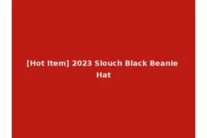 [Hot Item] 2023 Slouch Black Beanie Hat