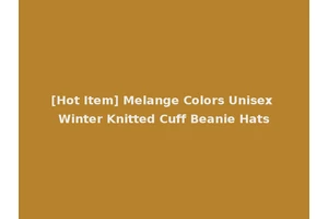 [Hot Item] Melange Colors Unisex Winter Knitted Cuff Beanie Hats