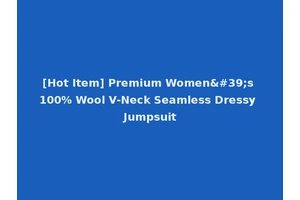 [Hot Item] Premium Women's 100% Wool V-Neck Seamless Dressy Jumpsuit