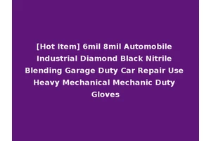 [Hot Item] 6mil 8mil Automobile Industrial Diamond Black Nitrile Blending Garage Duty Car Repair Use Heavy Mechanical Mechanic Duty Gloves