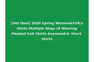 [Hot Item] 2020 Spring Women's Skirts Multiple Ways of Wearing Pleated Suit Skirts Asymmetric Short Skirts