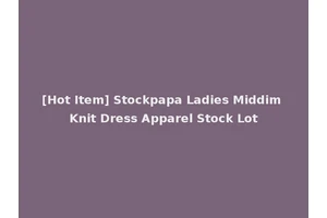 [Hot Item] Stockpapa Ladies Middim Knit Dress Apparel Stock Lot