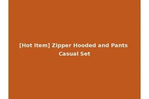 [Hot Item] Zipper Hooded and Pants Casual Set