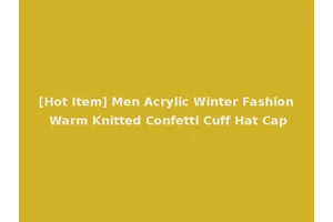 [Hot Item] Men Acrylic Winter Fashion Warm Knitted Confetti Cuff Hat Cap