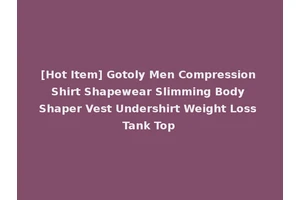 [Hot Item] Gotoly Men Compression Shirt Shapewear Slimming Body Shaper Vest Undershirt Weight Loss Tank Top