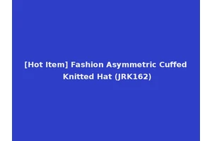 [Hot Item] Fashion Asymmetric Cuffed Knitted Hat (JRK162)