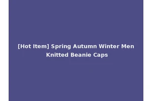 [Hot Item] Spring Autumn Winter Men Knitted Beanie Caps