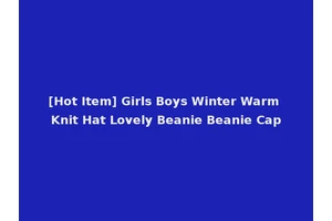 [Hot Item] Girls Boys Winter Warm Knit Hat Lovely Beanie Beanie Cap
