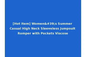 [Hot Item] Women's Summer Casual High Neck Sleeveless Jumpsuit Romper with Pockets Viscose
