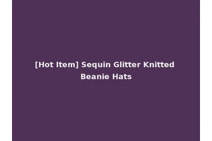 [Hot Item] Sequin Glitter Knitted Beanie Hats