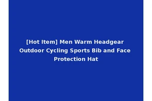 [Hot Item] Men Warm Headgear Outdoor Cycling Sports Bib and Face Protection Hat