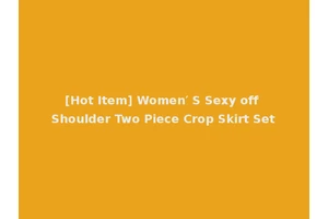 [Hot Item] Women′ S Sexy off Shoulder Two Piece Crop Skirt Set