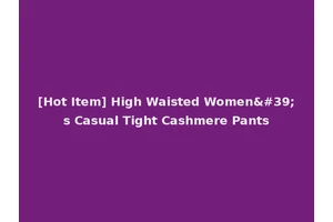 [Hot Item] High Waisted Women's Casual Tight Cashmere Pants
