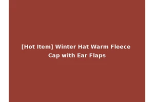 [Hot Item] Winter Hat Warm Fleece Cap with Ear Flaps
