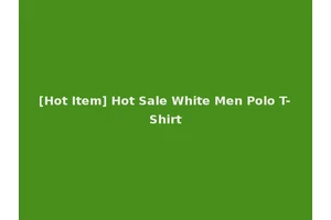 [Hot Item] Hot Sale White Men Polo T-Shirt