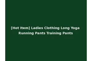 [Hot Item] Ladies Clothing Long Yoga Running Pants Training Pants