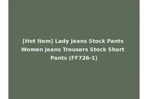 [Hot Item] Lady Jeans Stock Pants Women Jeans Trousers Stock Short Pants (FF726-1)