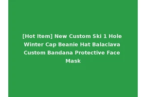 [Hot Item] New Custom Ski 1 Hole Winter Cap Beanie Hat Balaclava Custom Bandana Protective Face Mask