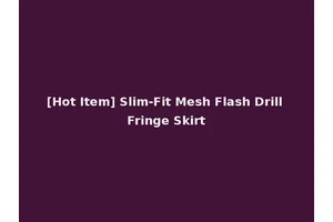 [Hot Item] Slim-Fit Mesh Flash Drill Fringe Skirt