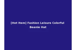 [Hot Item] Fashion Leisure Colorful Beanie Hat