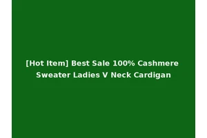 [Hot Item] Best Sale 100% Cashmere Sweater Ladies V Neck Cardigan