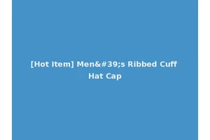 [Hot Item] Men's Ribbed Cuff Hat Cap