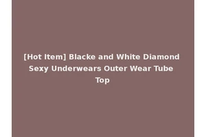 [Hot Item] Blacke and White Diamond Sexy Underwears Outer Wear Tube Top