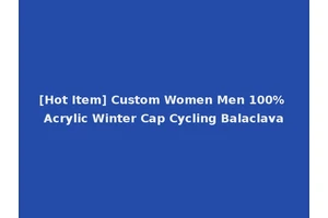 [Hot Item] Custom Women Men 100% Acrylic Winter Cap Cycling Balaclava