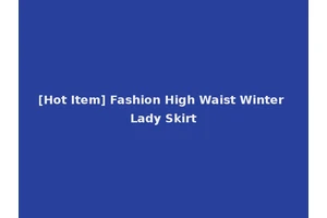 [Hot Item] Fashion High Waist Winter Lady Skirt