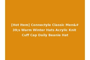 [Hot Item] Connectyle Classic Men's Warm Winter Hats Acrylic Knit Cuff Cap Daily Beanie Hat