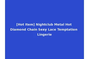 [Hot Item] Nightclub Metal Hot Diamond Chain Sexy Lace Temptation Lingerie