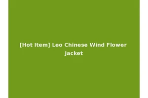 [Hot Item] Leo Chinese Wind Flower Jacket