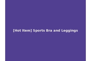 [Hot Item] Sports Bra and Leggings